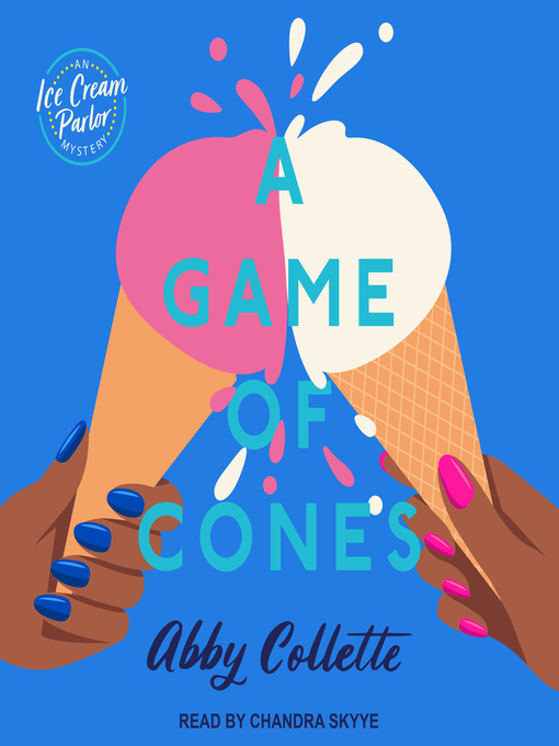 Title details for A Game of Cones by Abby Collette - Available